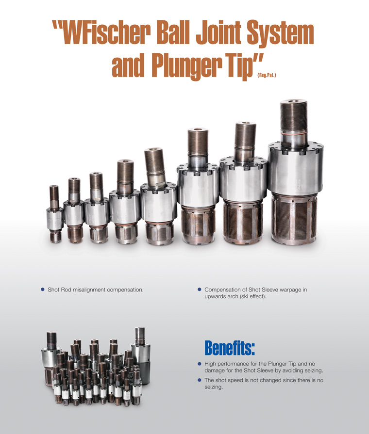  Shot Sleeve, Shot Sleeve with insert of tungsten, Shot Sleeve with ceramic, Copper Plunger tip, Steel Plunger tip, Ball Joint System, Vacuum Die Casting Equipment, Pore Free Die Casting Equipment. 