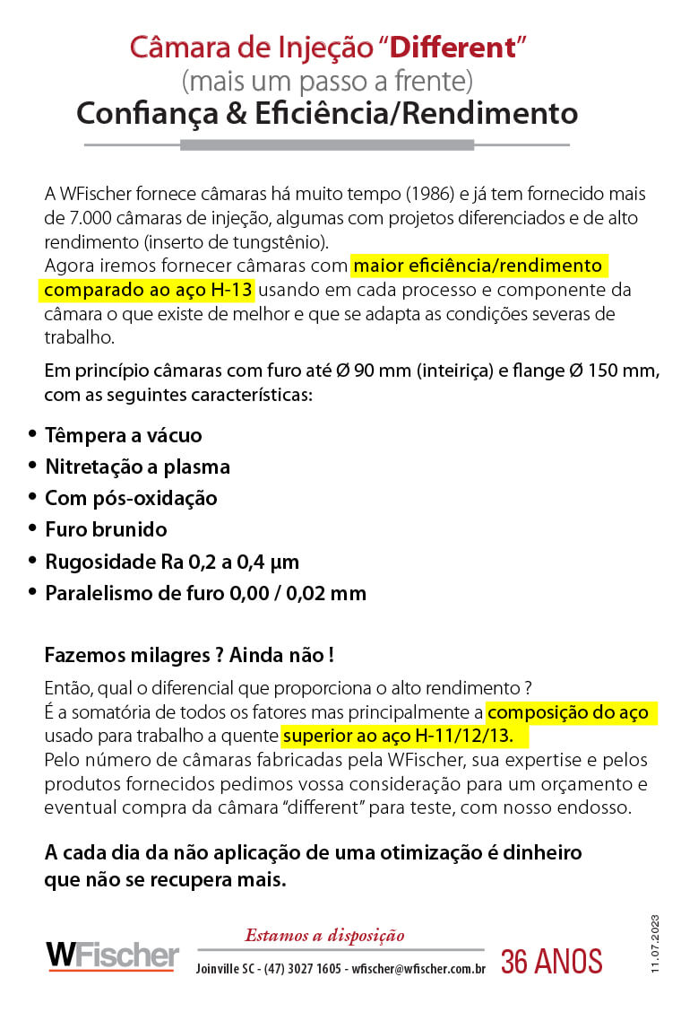  Câmara de Injeção, Câmara de Injeção com inserto de tungstênio, Câmara de Injeção de cerâmica, Pisto de injeção de liga de cobre, Pisto de injeção de aço, Sistema Rótula, Aparelho de injeção sob vácuo, Aparelho Pore Free. 